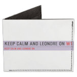Keep Calm And Leondre On  Wallet Tyvek® Billfold Wallet
