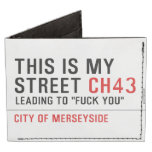 This is my  street  Wallet Tyvek® Billfold Wallet