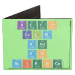 KEEP
 CALM
 AND
 DO
 SCIENCE  Wallet Tyvek® Billfold Wallet