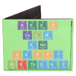 KEEP
 CALM
 AND
 HAPPY
 BIRTHDAY  Wallet Tyvek® Billfold Wallet