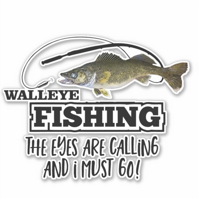 Walleye Fishing Quote Sports Men Outdoors Fish Sticker (Front)