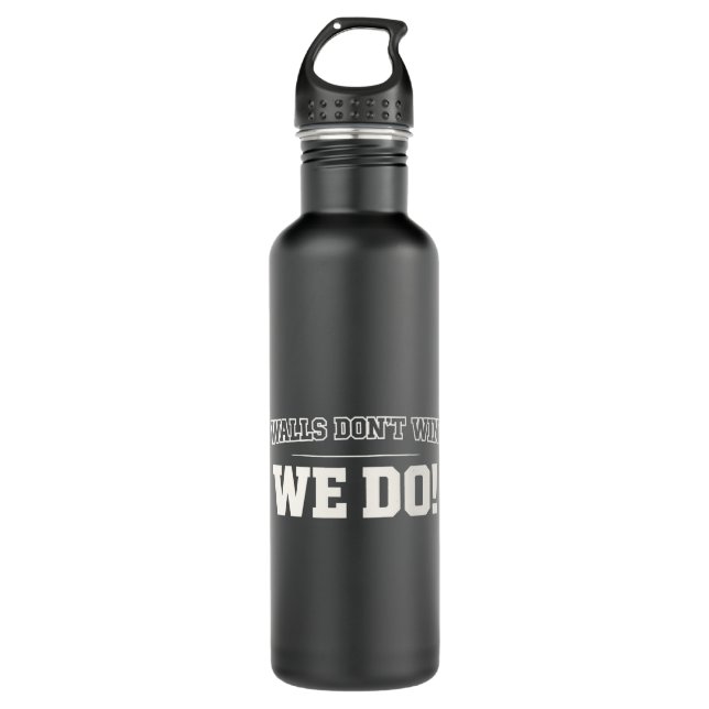 Walls Don't Win We Do Team Motivation Quote Stainless Steel Water Bottle (Front)