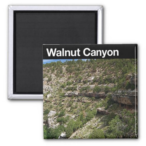 Walnut Canyon  NM Magnet