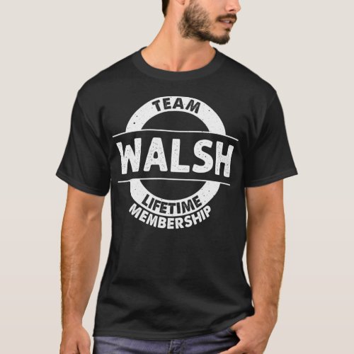 WALSH Gift Funny Surname Family Tree Birthday Reun T_Shirt