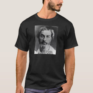 Walt Whitman "Insult The Soul" Quote Gifts & Cards T-Shirt