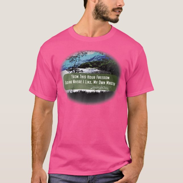 Walt Whitman Quote On Freedom T-Shirt (Front)