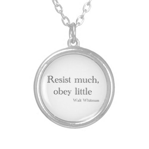 Walt Whitman Resist much obey little Necklace