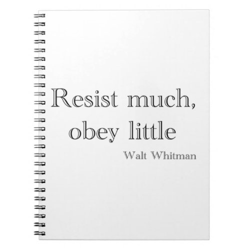 Walt Whitman Resist much obey little Notebook