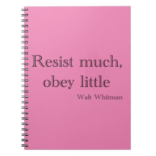 Walt Whitman Resist much obey little Notebook
