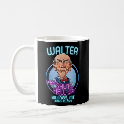 Walter Billings Mt 2022 Coffee Mug