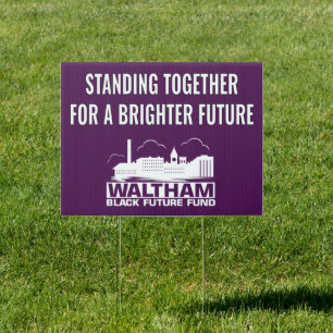 Waltham Black Future Fund - Double Sided Sign