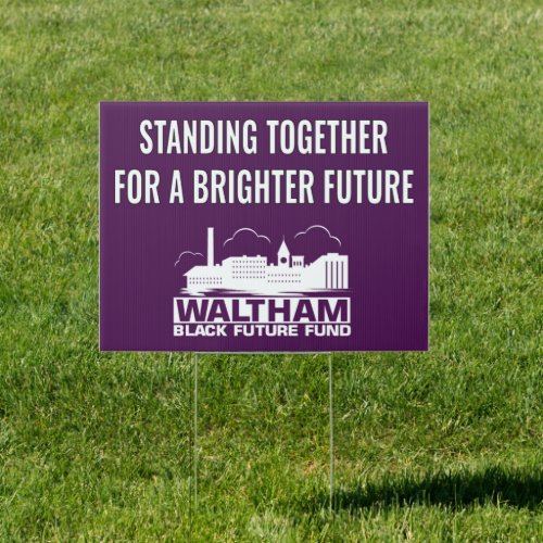 Waltham Black Future Fund _ Double Sided Sign