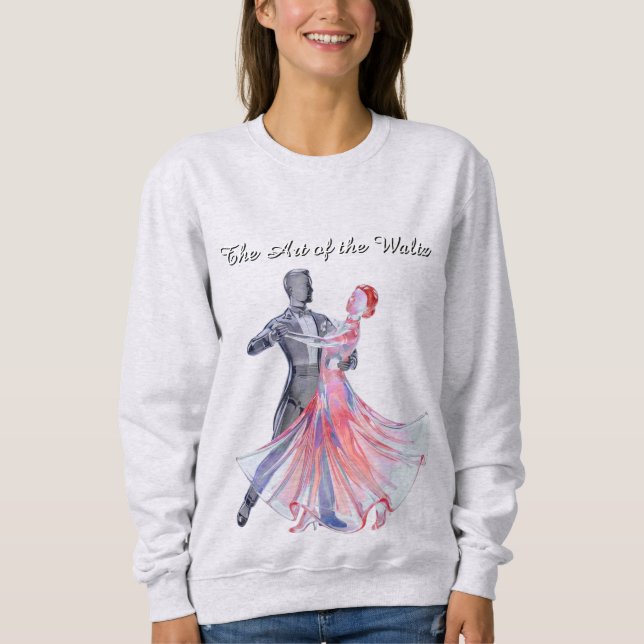 Waltz Dance Lovers Elegant Graphic Design Sweatshirt (Front)