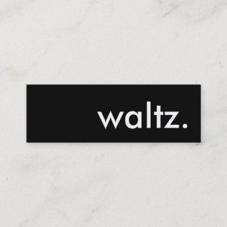 waltz. mini business card