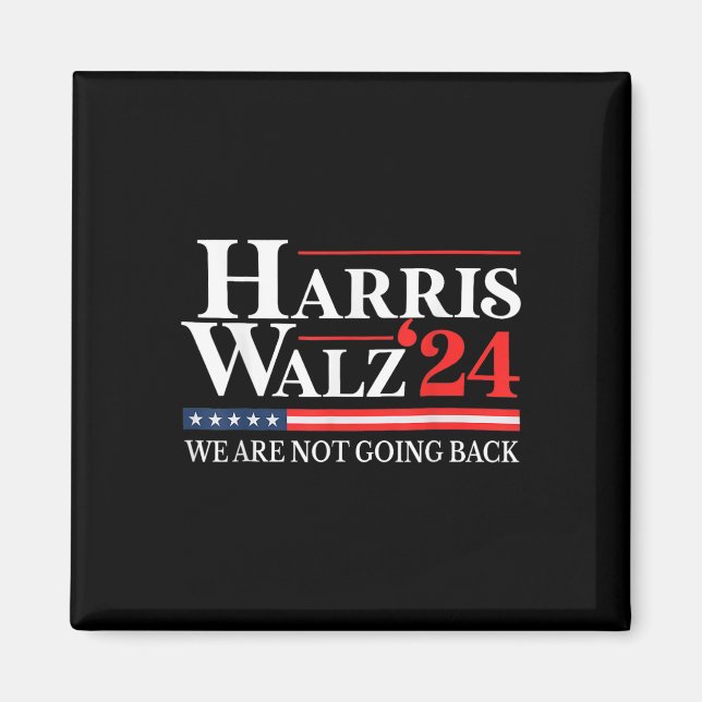 Waltz We Are Not Going Back Kamala Harris 2024 1  Magnet (Front)