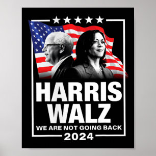 Waltz We Are Not Going Back Kamala Harris 2024 1 Poster