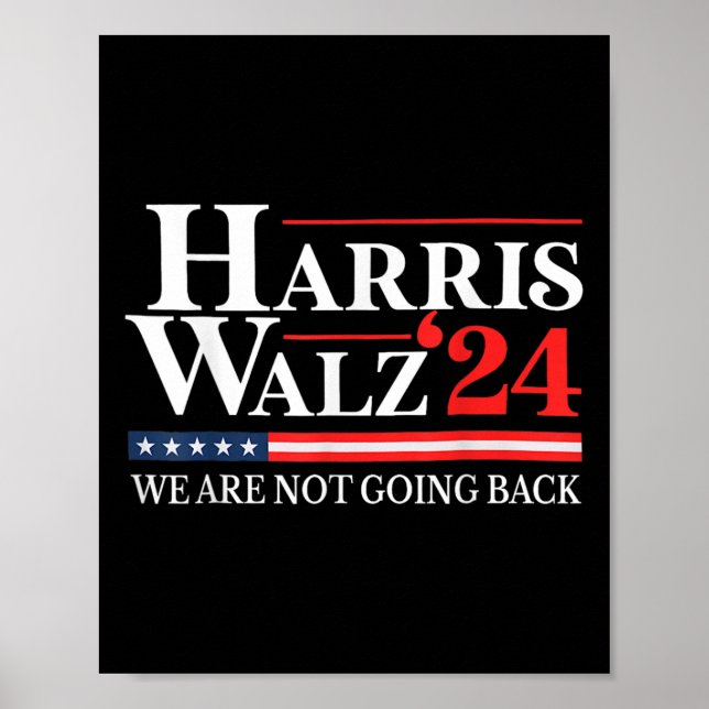 Waltz We Are Not Going Back Kamala Harris 2024 1  Poster (Front)