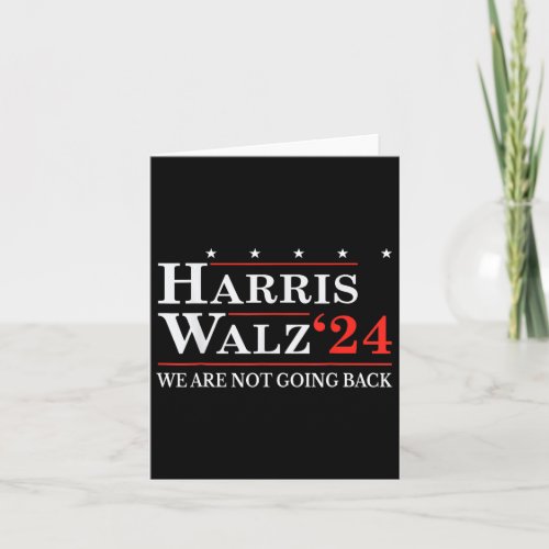 Waltz We Are Not Going Back Kamala Harris 2024 2  Card