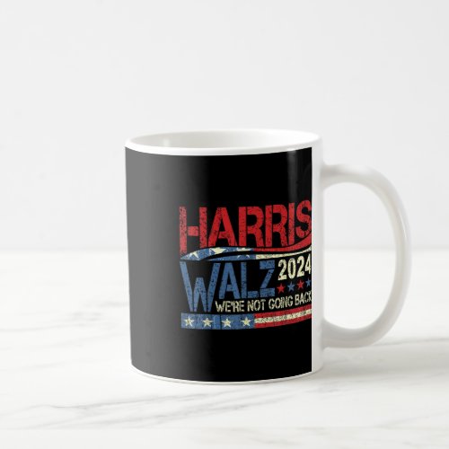 Walz 2024 Election Campaign Were Not Going Back  Coffee Mug