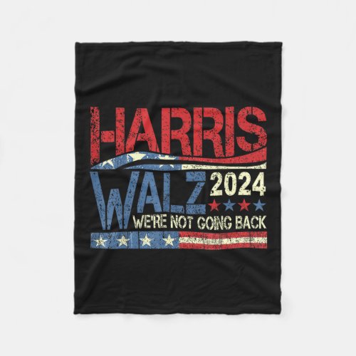 Walz 2024 Election Campaign Were Not Going Back  Fleece Blanket