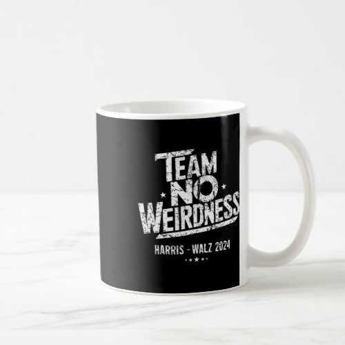 Walz 2024 Team No Weirdness Funny Kamala Tim Waltz Coffee Mug