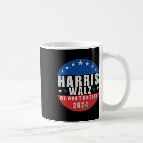 Walz 2024 We Wont Go Back1  Coffee Mug