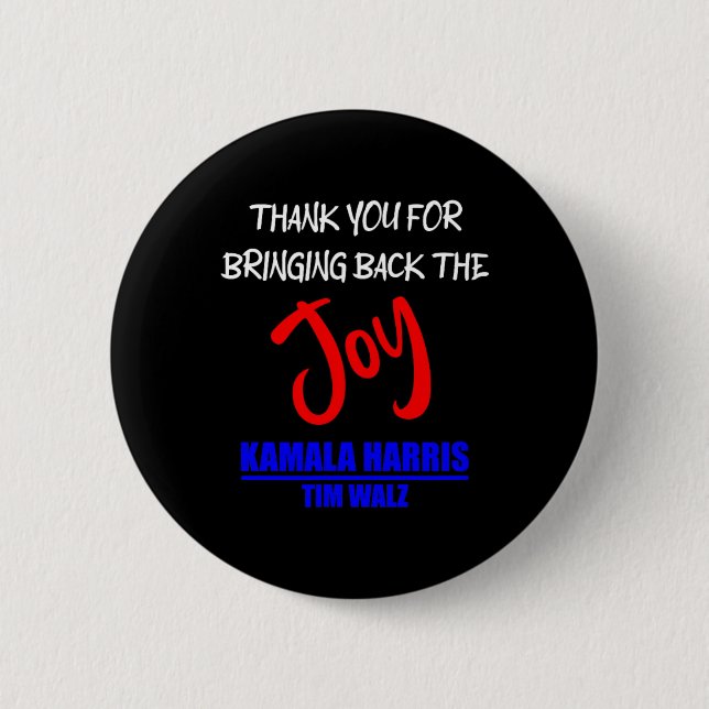 Walz Thank You For Bringing Back The Joy Political Button (Front)