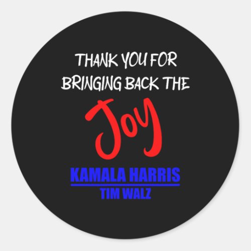 Walz Thank You For Bringing Back The Joy Political Classic Round Sticker