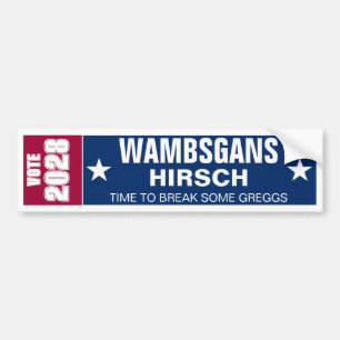 Wambsgans and Hirsch For 2028 Bumper Sticker