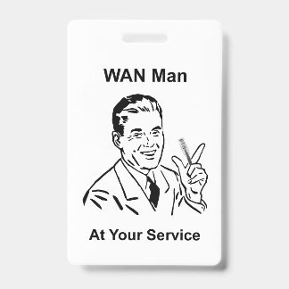 WAN Man At Your Service Retro Tech Badge
