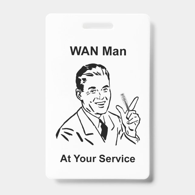 WAN Man At Your Service Retro Tech Badge (Front)
