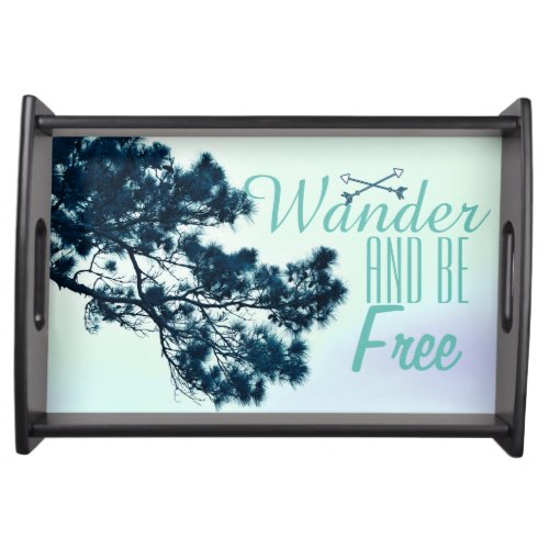Wander and be Free Tree Crossed Arrows Serving Tray