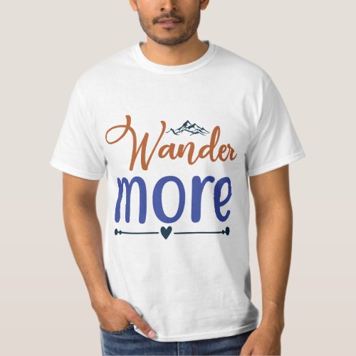 Wander More Travelling T_shirt