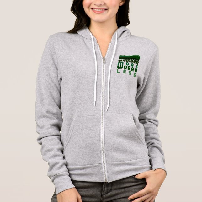Wander More Worry Less  Hoodie (Front)