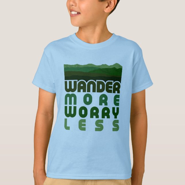 Wander More Worry Less T-Shirt (Front)