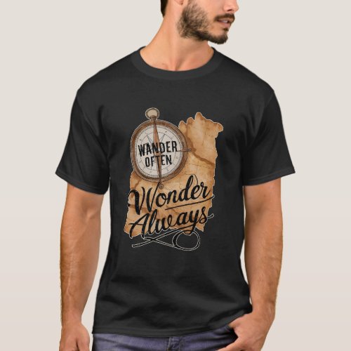 Wander Often Wonder Always T_Shirt