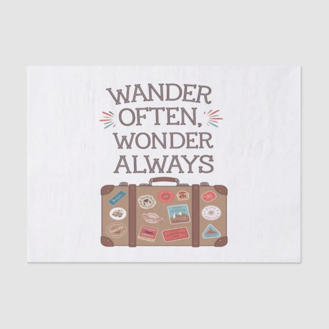 Wander Often, Wonder Always Travel Quote Tissue Paper (Front)