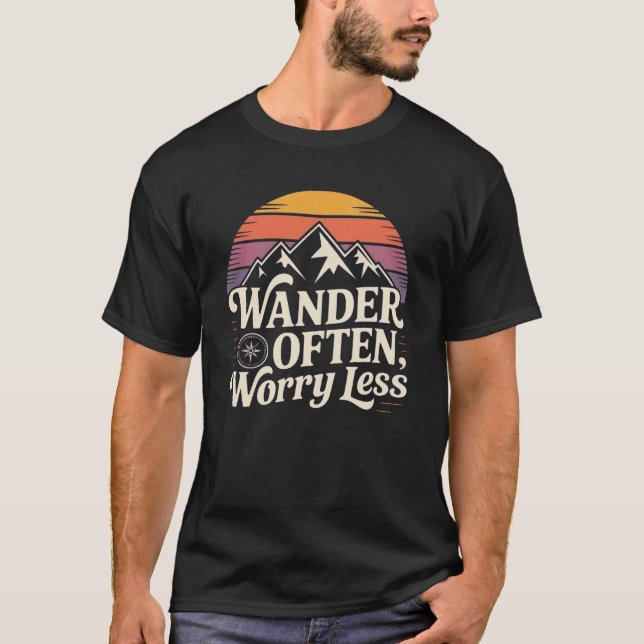 Wander Often worry less - Wanderlust T-Shirt (Front)