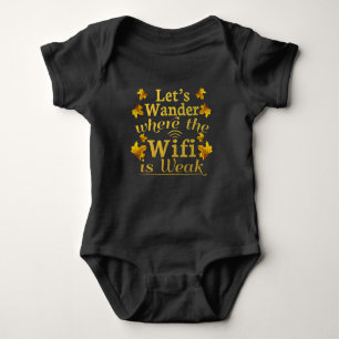 Wander Where Wifi is Weak - Hiking Camping Baby Bodysuit
