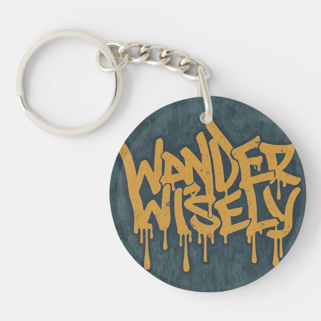 Wander Wisely Keychain (Front)