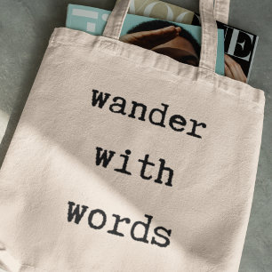 Wander with Words Inspiring Book Lover Traveler  Tote Bag