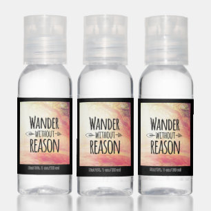 Wander Without Reason Hand Sanitizer