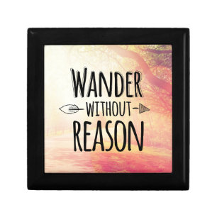 Wander Without Reason Keepsake Box