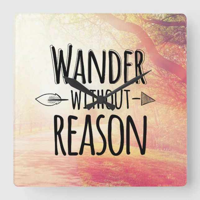 Wander Without Reason Square Wall Clock (Front)