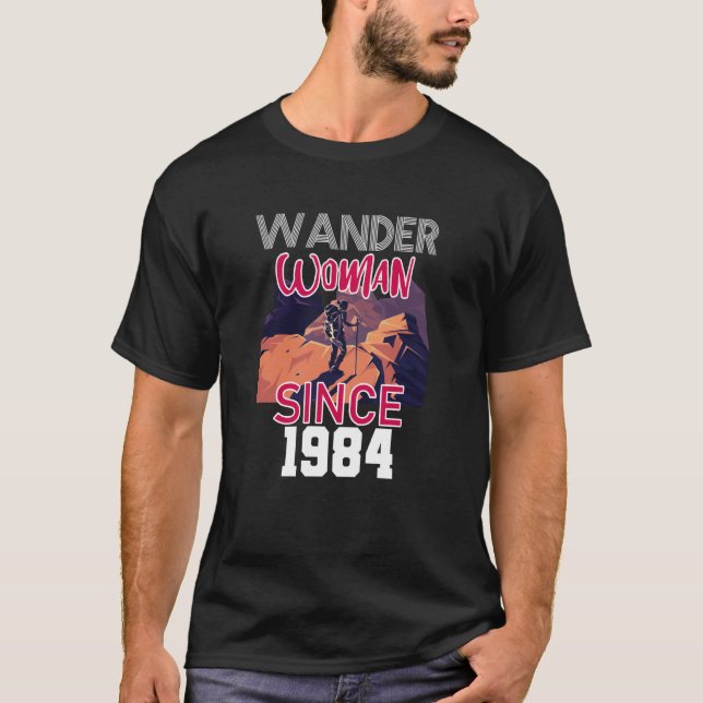 Wander woman since 1984 T-Shirt (Front)