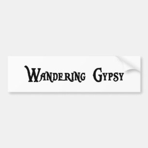 Wandering Gypsy Bumper Sticker