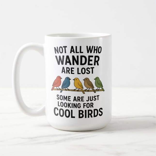 Wandering Nature Lover Looking For Cool Birds Coffee Mug (Left)
