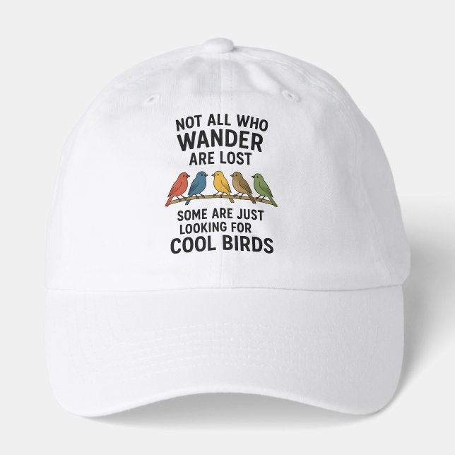 Wandering Nature Lover Looking For Cool Birds Hat (Front)
