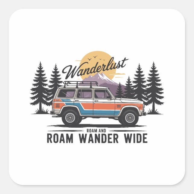 Wanderlust Camper - Roam and Roam Wander Wide Square Sticker (Front)