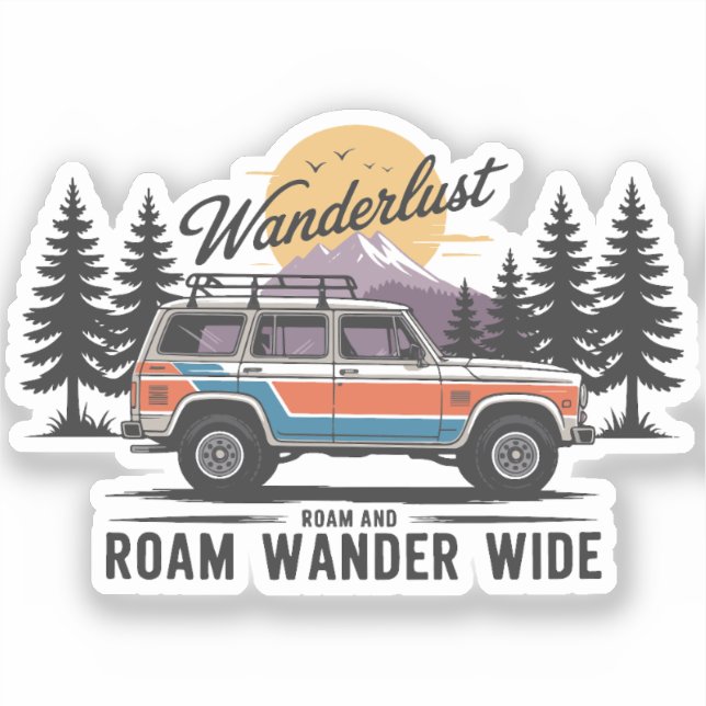 Wanderlust Camper - Roam and Roam Wander Wide Sticker (Front)